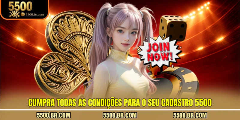 cumpra-todas-as-condicoes-para-o-seu-cadastro-5500