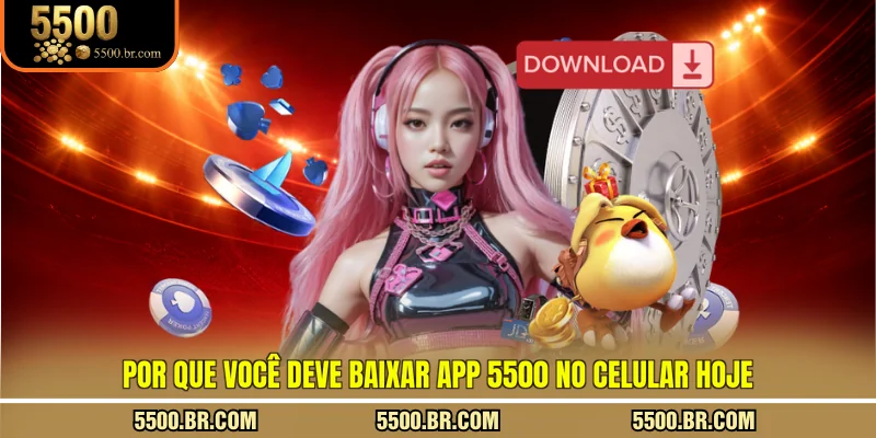 por-que-voce-deve-baixar-app-5500-no-celular-hoje