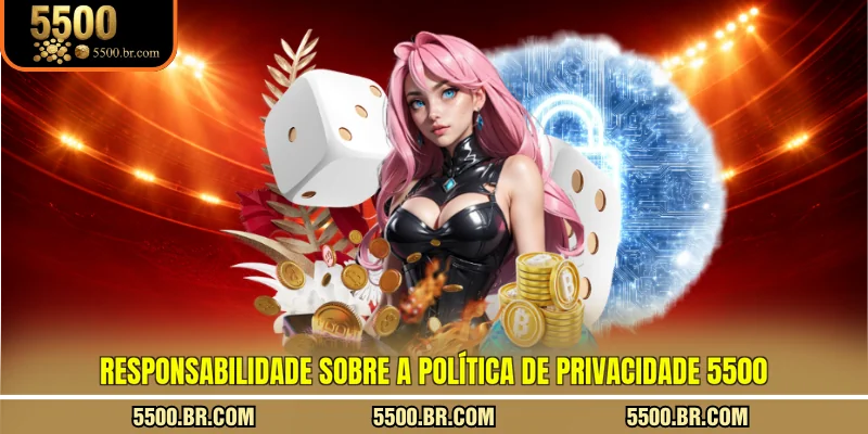 responsabilidade-sobre-a-politica-de-privacidade-5500