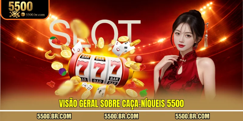 visao-geral-sobre-caca-niqueis-5500
